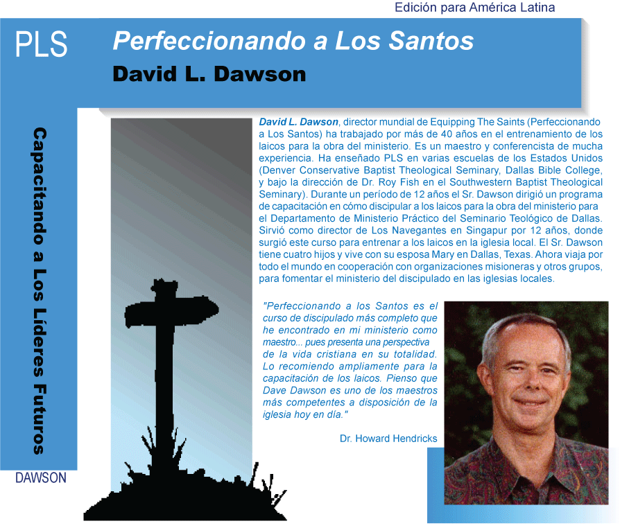 David L. Dawson, autor del curso de discipulado llamado Perfeccionando a Los Santos